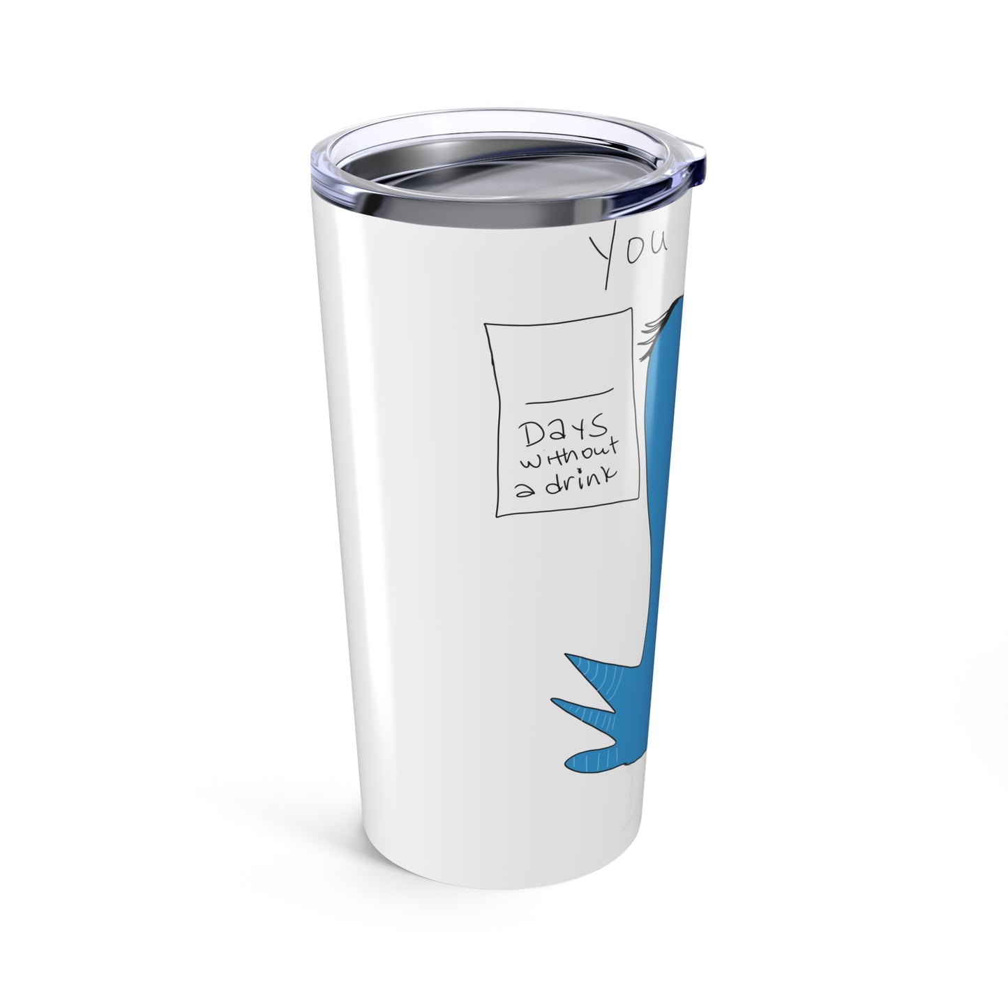 The Printify Recovery Celebration 20 oz tumbler is a white stainless steel, vacuum-insulated cup featuring a clear lid and a minimalist cartoon blue hand pointing to a "Days without a drink" sign for a humorous touch.