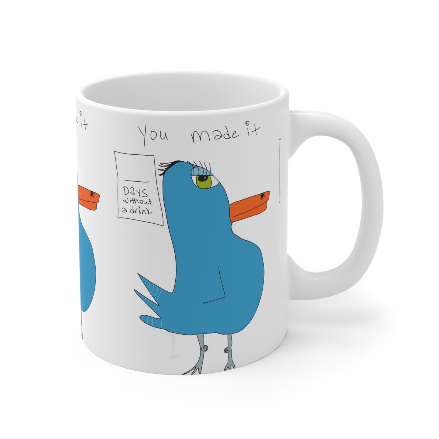 The Recovery Celebration Mug - 11oz by Printify features a cartoon blue bird with long lashes and an orange beak beside a "DAYS without a drink" sign, plus "You made it" text—an ideal gift for celebrating sobriety.