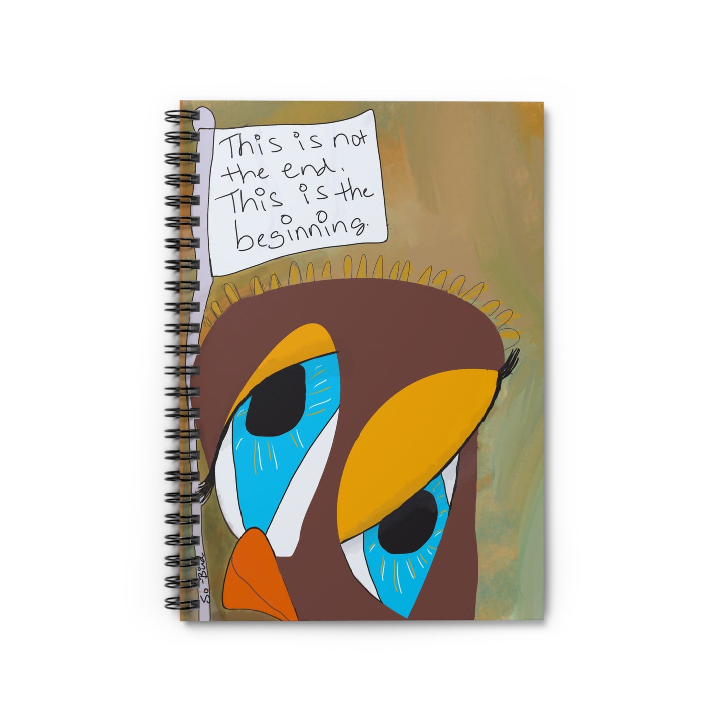 The Spiral Notebook - Surrender Recovery Journal by Printify features a vibrant bird with big blue eyes and a speech bubble: “This is not the end, This is the beginning.” Ideal for journaling or supporting your mental health journey.