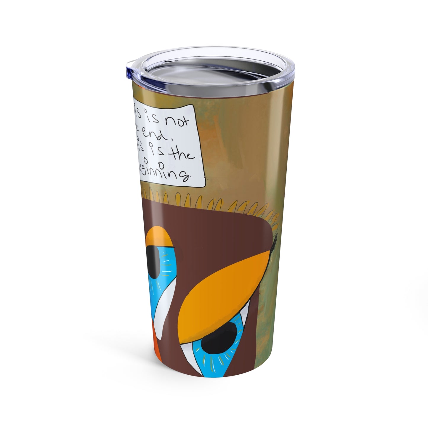 This Is Not the End - 20oz Tumbler