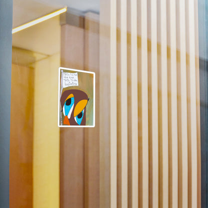 The Printify Vinyl Decal - Sobriety Gifts, featuring the handwritten phrase “This is Not The End,” is displayed on a clear glass wall with wooden panels in the background.