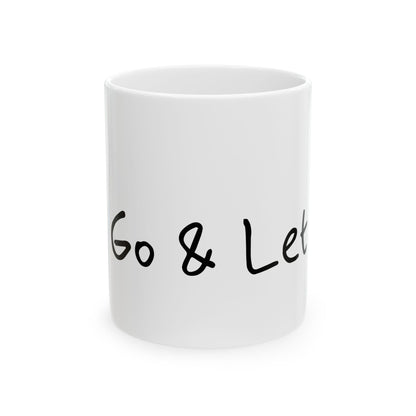 Let Go & Let God Ceramic Mug, (11oz, 15oz)