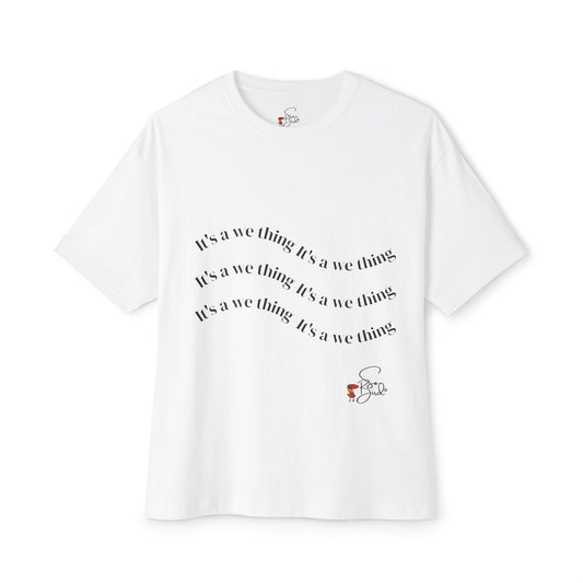 The Recovery Support Unisex Tee by Printify features wavy black “It’s a we thing” text across the front and a small red-and-black graphic with a signature near the bottom right. This oversized, boxy tee offers relaxed recovery-inspired style.