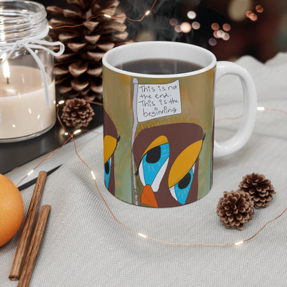 The This Is Not The End Mug - 11oz by Printify features abstract owl art and the phrase "This is not the end. This is the beginning," making it an inspiring gift for anyone embracing a cozy, sober lifestyle.