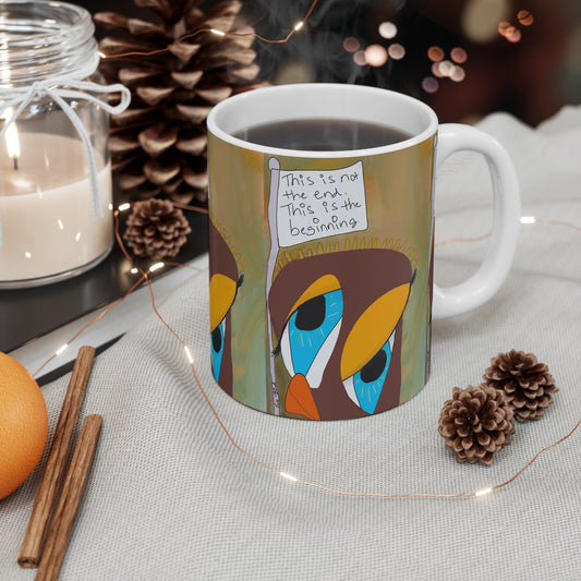 The This Is Not The End Mug - 11oz by Printify features abstract owl art and the phrase "This is not the end. This is the beginning," making it an inspiring gift for anyone embracing a cozy, sober lifestyle.